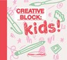 Creative Block: Kids! - Gemma Lawrence - 9789063696245