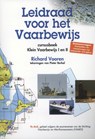 Leidraad voor het vaarbewijs Klein vaarbewijs I en II Cursusboek - Richard Vooren - 9789064105814