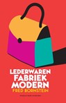 Lederwarenfabriek Modern - Fred Bornstein - 9789064460920