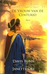 De vrouw van de centurio - Davis Bunn ; Janette Oke - 9789064511349