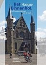 Het Haagse Binnenhof - Jaco Alberts ; Eddy Habben Jansen ; Diederik Smit - 9789064734755
