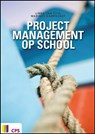 Projectmanagement op school - L. van Tuyl ; M. Kamphorst - 9789065086280