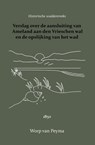 Verslag over de aansluiting van Ameland aan den Vrieschen wal en de opslijking van het wad - Worp van Peyma - 9789066595118