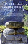 In het teken van de Driebond van het Licht - Peter Huijs ; Mirjam Duivenvoorden - 9789067324397