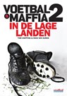 Voetbal en maffia in de lage landen / 2 - Tom Knipping ; Iwan van Duren - 9789067970181