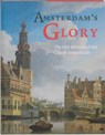 Amsterdam's Glory - N. Middelkoop ; Norbert Middelkoop ; T. van der Molen ; Tom van der Molen - 9789068684971