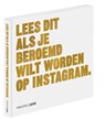 Lees dit als je beroemd wilt worden op Instagram - Henry Carroll ; Fred Hendriks - 9789068687347