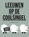 Leeuwen op de Coolsingel - Paul van de Laar - 9789068688108