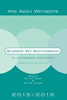 Algemene wet bestuursrecht en aanverwante regelgeving 2015/2016 - Alex Meijer ; Femke van Dam - 9789069166551
