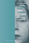 De toepassing van het internationaal verdrag inzake de Rechten van het kind in de Nederlandse rechtspraak - J.H. de Graaf ; M.M.C. Limbeek ; N.N. Bahadur ; N. van der Meij - 9789069169873