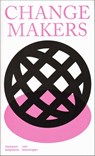 Changemakers - Annemartine van Kesteren ; Roxy Jongewaard - 9789069183022