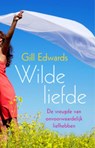Wilde liefde - Gill Edwards - 9789069639451