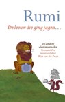 De leeuw die ging jagen... - Rumi - 9789069639987