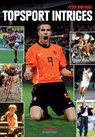 Topsport intriges - Peter Bonthuis & Tom vam Hulsen ; Tom van Hulsen ; Bjorn Goorden ; Tiemen van der Laan - 9789071359590