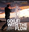 Go(lf) with the flow - Auke Hempenius ; Jaap Kleinpaste - 9789071902345