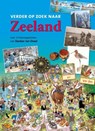 Verder op zoek naar Zeeland - René Verhulst ; Veronique De Tier ; Margot Verhaagen ; Frank de Klerk - 9789071937491