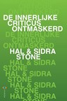 De innerlijke criticus ontmaskerd - Hal Stone ; Sidra Stone - 9789072455260