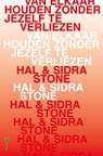 Van elkaar houden zonder jezelf te verliezen - Hal Stone ; Sidra Stone - 9789072455529