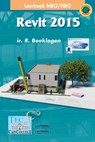 Revit architecture 2015 Leerboek MBO/HBO - Ronald Boeklagen - 9789072487964