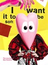 I want it to be Soft - Bas Kosters ; Elfie Tromp ; Georgette Koning ; Diane Pernet - 9789072861573