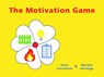 The Motivation Game -  - 9789074123358