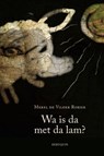 Wa is da met da lam? - Merel De Vilder Robier - 9789075175875