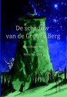 De schaduw van de groene berg - Hans ten Dam - 9789075568219