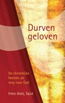 Durven geloven - Frère Aloïs Taizé - 9789075569575