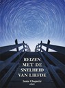 Reizen met de snelheid van liefde - Sonia Choquette - 9789076541839