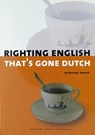 Righting English that's gone Dutch - BURROUGH-BOENISCH, J. - 9789076542089