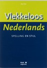 Vlekkeloos Nederlands Spelling en stijl - D. Pak - 9789077018118