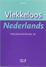 Vlekkeloos Nederlands Taalbeheersing CEF B1 - D. Pak - 9789077018590