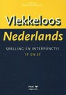 Vlekkeloos Nederlands taalniveau 1F en 2F - Dick Pak ; Maartje Pak-Schreuder - 9789077018880