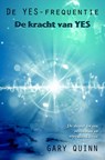 De YES-frequentie - Gary Quinn - 9789077677933
