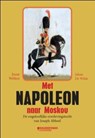 Met Napoleon naar Moskou - Joost Welten ; Johan de Wilde ; Joseph Abbeel - 9789077942512