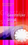 Geestelijke strijd - Neil Anderson ; Neil T. Anderson ; Tim Warner ; Tim M. Warner - 9789077992166