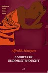 A survey of Buddhist thought - Alfred R. Scheepers - 9789079133154