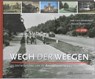 Wegh der Weegen - Jaap Evert Abrahamse ; Roland Blijdenstijn - 9789079156115