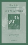 Kijk, zo kwam het - Gerd De Ley - 9789079272334