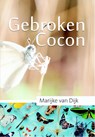 Gebroken cocon - Marijke van Dijk - 9789079859580