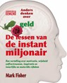 De lessen van de instantmiljonair - Mark Fisher - 9789079872176