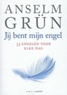 Jij bent mijn engel - Anselm Grun - 9789079956180