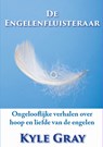 De Engelenfluisteraar - Kyle Gray - 9789079995394