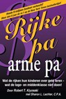 Rijke pa arme pa - R. Kiyosaki ; S. Lechter - 9789080396043