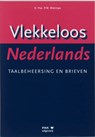 Vlekkeloos Nederlands Taalbeheersing en brieven taalniveau 3F en 4F - D. Pak ; P.W. Wijninga - 9789080516298