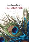 Illusions - Ingeborg Bosch - 9789080704947