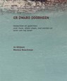 Er dwars doorheen - Jo Ghijsen ; Monica Boschman - 9789081292139