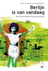 Berlijn is van vandaag -  - 9789081596817