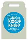 Prikkel de koopknop - Carin Frijters ; Caroline van Beekhoff - 9789081951111