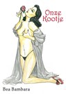 Onze Kootje - Bea Bambara - 9789082040081